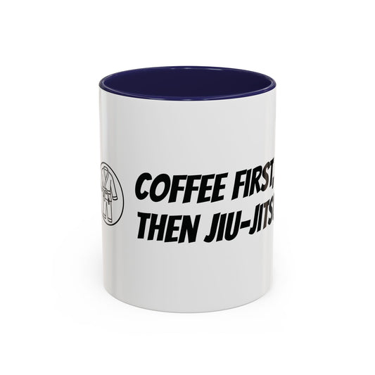 Mug \ Coffee First Then Jiu-Jitsu \